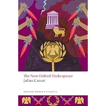 Buy Julius Caesar: The New Oxford Shakespeare (Oxford World's